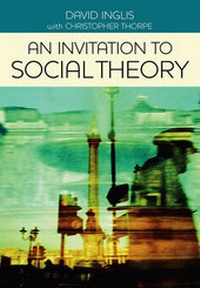 Enlarge image Cover: An Invitation to Social Theory - Polity Press
