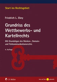Abbildung von: Grundriss des Wettbewerbs- und Kartellrechts - C.F. Müller