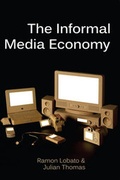 Cover: The Informal Media Economy - Polity Press