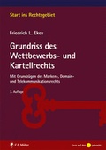 Cover: Grundriss des Wettbewerbs- und Kartellrechts - C.F. M&uuml;ller