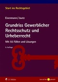 Cover: Grundriss Gewerblicher Rechtsschutz und Urheberrecht - C.F. M&uuml;ller