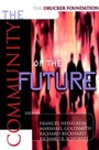 Cover: The Community of the Future - Jossey-Bass