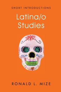 Enlarge image Cover: Latina/o Studies - Polity Press