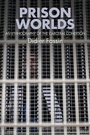 Cover: Prison Worlds - Polity Press