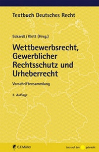 Abbildung von: Wettbewerbsrecht, Gewerblicher Rechtsschutz und Urheberrecht - C.F. Müller