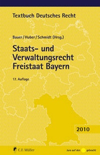 Abbildung von: Staats- und Verwaltungsrecht Freistaat Bayern - C.F. Müller