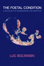 Cover: The Foetal Condition - Polity Press