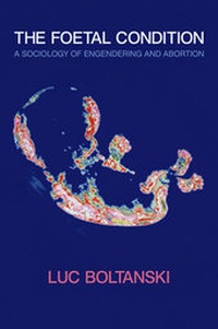 Enlarge image Cover: The Foetal Condition - Polity Press