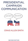 Cover: Presidential Campaign Communication - Polity Press