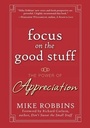 Cover: Focus on the Good Stuff - Jossey-Bass