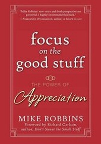 Enlarge image Cover: Focus on the Good Stuff - Jossey-Bass