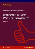 Cover: Rechtsf&auml;lle aus dem Wirtschaftsprivatrecht - C.F. M&uuml;ller