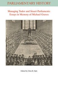 Cover: Managing Tudor and Stuart Parliaments - Wiley