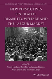 Bild vergrößern Bild: New Perspectives on Health, Disability, Welfare and the Labour Market - Wiley