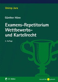 Abbildung von: Examens-Repetitorium Wettbewerbs- und Kartellrecht - C.F. Müller