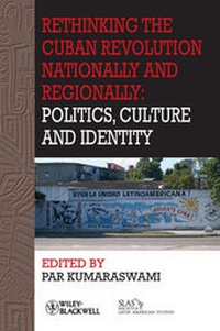 Enlarge image Cover: Rethinking the Cuban Revolution Nationally and Regionally - Wiley