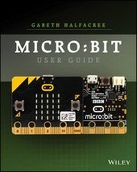 Enlarge image Cover: The Official BBC micro:bit User Guide - Wiley
