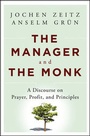 Cover: The Manager and the Monk - Jossey-Bass
