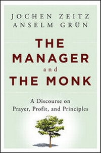 Enlarge image Cover: The Manager and the Monk - Jossey-Bass