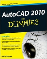 Enlarge image Cover: AutoCAD 2010 For Dummies - Wiley