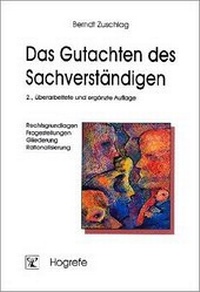 Abbildung von: Das Gutachten des Sachverständigen - Hogrefe
