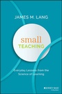 Cover: Small Teaching - Jossey-Bass