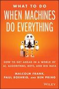 Cover: What To Do When Machines Do Everything - Wiley
