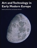 Cover: Art and Technology in Early Modern Europe - Wiley