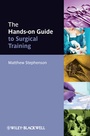 Cover: The Hands-on Guide to Surgical Training - Wiley
