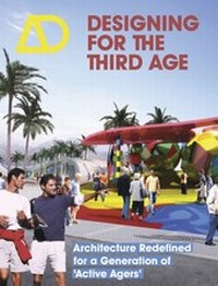 Enlarge image Cover: Designing for the Third Age - Academy Press