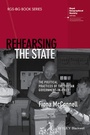 Cover: Rehearsing the State - Wiley