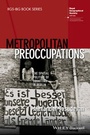 Cover: Metropolitan Preoccupations - Wiley