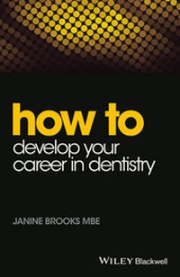 Enlarge image Cover: How to Develop Your Career in Dentistry - Wiley