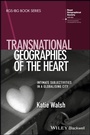 Cover: Transnational Geographies of The Heart - Wiley