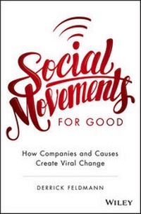 Enlarge image Cover: Social Movements for Good: How Companies and Causes Create Viral Change - Wiley