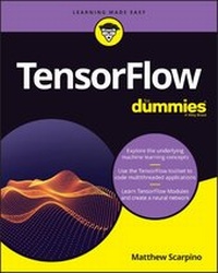 Enlarge image Cover: TensorFlow For Dummies - Wiley