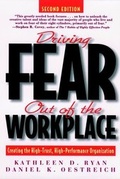 Cover: Driving Fear Out of the Workplace - Jossey-Bass