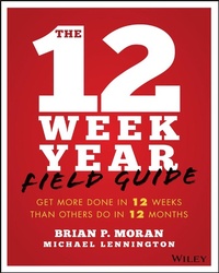 Enlarge image Cover: The 12 Week Year Field Guide - Wiley