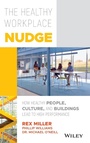 Cover: The Healthy Workplace Nudge - Wiley
