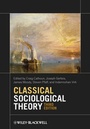 Cover: Classical Sociological Theory - Wiley
