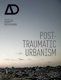 Enlarge image Cover: Post-Traumatic Urbanism - Academy Press