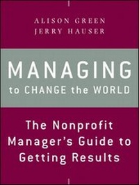 Enlarge image Cover: Managing to Change the World - Jossey-Bass