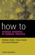 Cover: How to Manage Dementia in General Practice - BMJ Books