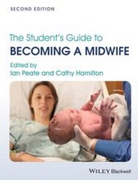 Enlarge image Cover: The Student's Guide to Becoming a Midwife - Wiley