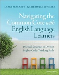 Enlarge image Cover: Navigating the Common Core with English Language Learners - Jossey-Bass
