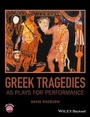 Cover: Greek Tragedies as Plays for Performance - Wiley