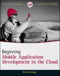 Enlarge image Cover: Beginning Mobile Application Development in the Cloud - Wrox Press