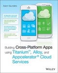 Cover: Building Cross-Platform Apps using Titanium, Alloy, and Appcelerator Cloud Services - Wiley