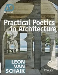 Enlarge image Cover: Practical Poetics in Architecture - Wiley