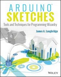 Enlarge image Cover: Arduino Sketches - Wiley
